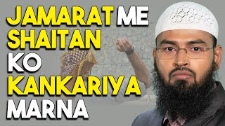 Jamarat Me Kankariya Kya Shaitan Ko Lagti Hai By AdvFaizSyedOfficial [upl. by Islehc]