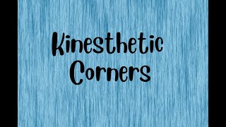 Kinesthetic Corner [upl. by Aisinut]