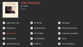 JJ Cale  Stay Around Official Full Album [upl. by Cristine782]