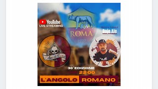 🔥 ANGOLO ROMANO 🔥 CON ASSO DI ROMA [upl. by Zachery]