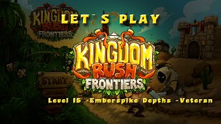 Kingdom Rush Frontiers Steam  Emberspike Depths  Level 15  Veteran  3 StarsBoss fight [upl. by Sihtam]