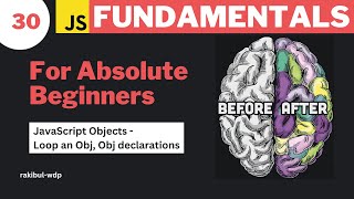 30 Loop an Object  Ways to Declare an Object  JavaScript Bangla Tutorial [upl. by Ojillib]