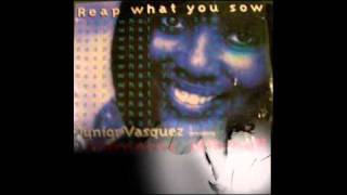 JUNIOR VASQUEZ Pres VERNESSA MITCHELL  Reap What You Sow Sound Factory Mix 1995 [upl. by Razatlab416]