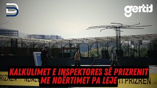 Kalkulimet e inspektores së Prizrenit me ndërtimet pa leje  Betimi per Drejtesi [upl. by Dranyl]