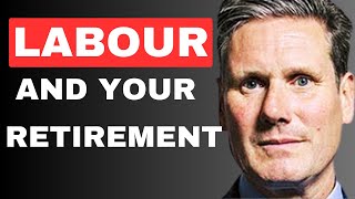 What Labour Could Mean For Your Retirement [upl. by Ellener84]