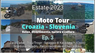 Ep3 Estate 2023 Moto Tour Croazia e Slovenia [upl. by Ocsisnarf]