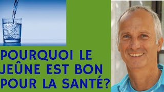 Pourquoi le jeûne est bon pour la santé Pourquoi jeûner Jeûner bon pour la santé [upl. by Edasalof]