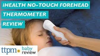 PT3 Infrared NoTouch Forehead Thermometer Review from iHealth [upl. by Ahtnahc]