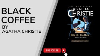 Black Coffee Mystery  Agatha Christie Complete Free Audiobook [upl. by Albemarle]