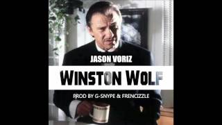 Jason Voriz  Winston Wolf Prod by GSnype amp Frencizzle [upl. by Stacie173]