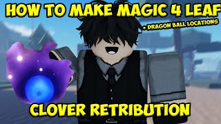 How to make Magic 4 Leaf  Clover Retribution 500 Sub Special [upl. by Al805]