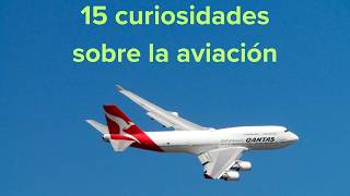 15 Datos Sorprendentes sobre los Aviones que Debes Saber [upl. by Chucho]