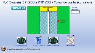 PLC Siemens S7 1200 amp HMI KTP  Comando porta scorrevole [upl. by Eruot401]