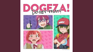 DOGEZA！ Do get that！ [upl. by Annoda548]