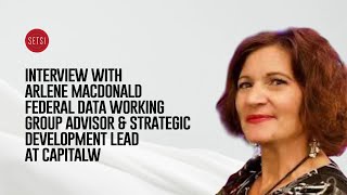 INTERVIEW WITH ARLENE MACDONALD  FEDERAL DATA WORKING GROUP ADVISOR amp STRATEGIC DEVELOPMENT LEAD [upl. by Beniamino19]