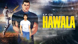 Hawala  EP06 CRICKET BETTING की SETTING  Anish Kumar [upl. by Redyr]