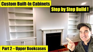 How to Build Custom Recessed Cabinets  Part 2 Upper Bookcases [upl. by Annairol550]