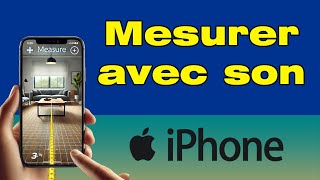 Comment mesurer avec iPhone [upl. by Surat821]