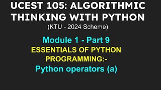 A T P  Module 1 Part 9  Python operators a [upl. by Kylander]