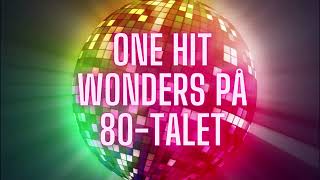 One hit wonders på 80talet 🎵 [upl. by Yajeet]