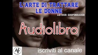 LARTE DI TRATTARE LE DONNE audiolibro [upl. by Kcirrej]