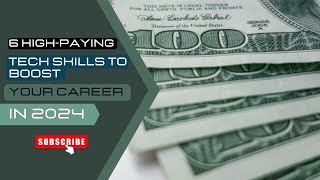 6 HighPaying Tech Skills to Boost Your Career in 2024 [upl. by Anytsirhc]