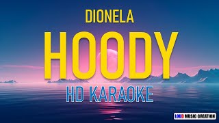 Dionela  HOODY  HD KARAOKE LYRICS [upl. by Denison]