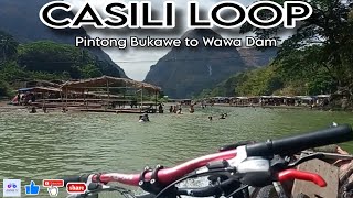 CASILI LOOP  PINTONG BUKAWE TO WAWA DAM [upl. by Bacon]