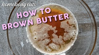 How to Brown Butter  Homebody Eats [upl. by Aidas254]