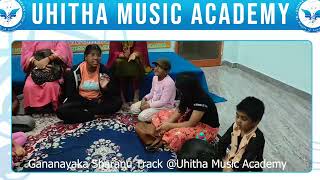 Gananayaka Sharanu Track Uhitha Music Academy [upl. by Cristen761]