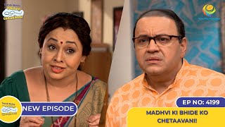 NEW Ep 4199  Madhvi ki Bhide Ko Chetaavani  Taarak Mehta Ka Ooltah Chashmah [upl. by Enelym]