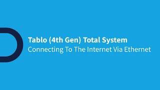 Tablo 4th Gen Total System  Module 5  Connecting Your Tablo to The Internet Via Ethernet [upl. by Alaunnoif]