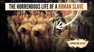 The Horrendous Life of a Roman Slave [upl. by Neelloc]