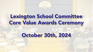 School Committee  Core Value Awards October 30th 2024 [upl. by Odanref]