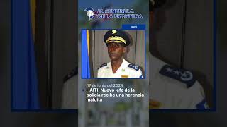 HAITI Nuevo jefe de la policía recibe una herencia maldita [upl. by Ennaer904]