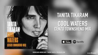 Tanita Tikaram quotCool Watersquot  Cenzo Townshend Mix [upl. by Proudlove231]