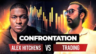 JE CONFRONTE ALEX HITCHENS EN LIVE  Trading [upl. by Ahsela]