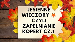 JESIENNe wieczory czyli zapełniam kopertycz1 [upl. by Roos]