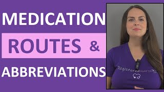 Medication Routes of Administration and Medical Abbreviations  Nursing NCLEX Review [upl. by Regen]