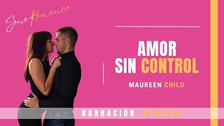 🎧NOVELA romántica ❤️AMOR SIN CONTROL  AUDIOLIBRO en español [upl. by Airak416]