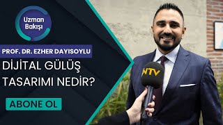 NTV UZMAN BAKIŞI  DİJİTAL GÜLÜŞ TASARIMI  PROF DR EZHER DAYISOYLU  5 MART [upl. by Newton965]