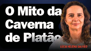 O MITO DA CAVERNA DE PLATÃO  Professora Lúcia Helena Galvão [upl. by Catharina120]