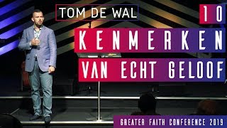 10 kenmerken van écht geloof  Tom de Wal GreaterFaith2019 [upl. by Anemolif819]