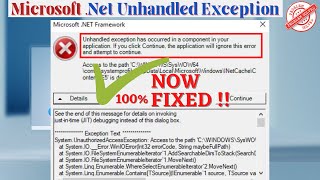 Microsoft net framework unhandled exception has occurred to a component in your application [upl. by Ena]