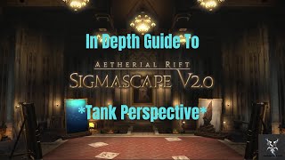 Final Fantasy 14 Sigmascape V20 Normal Raid In Depth Dungeon Walkthrough [upl. by Joye318]