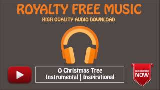 O Christmas Tree Instrumental Royalty Free Music [upl. by Llewol450]