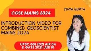 COMBINED GEOSCIENTIST MAINS 2024  INTRODUCTION VIDEO  Divya Gupta gsi mains2024 divyagupta [upl. by Estella]