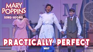 Mary Poppins  Practically Perfect  SingAlong Version [upl. by Luemas]