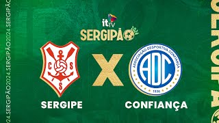 SERGIPE X CONFIANÇA  AO VIVO COM IMAGENS  SERGIPÃO 2024 [upl. by Brothers69]