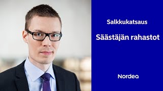 Salkkukatsaus Säästäjän rahastot  Nordea 1292024 [upl. by Ulu990]